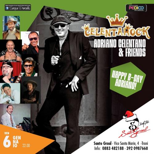 HAPPY B-DAY ADRIANO - ADRIANO CELENTANO & FRIENDS - CELENTAROCK LIVE A TRANI