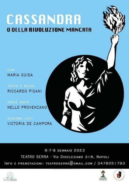 “Cassandra, o della rivoluzione mancata”