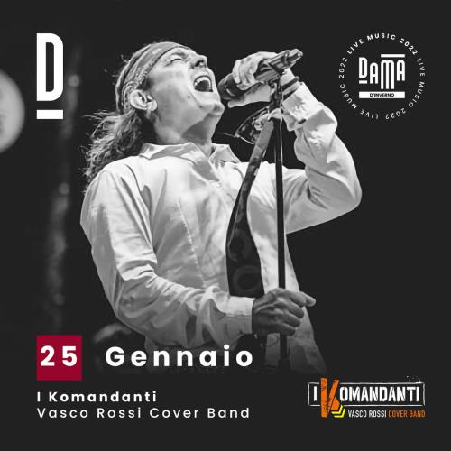 I komandanti - Vasco Rossi cover band live at Dama
