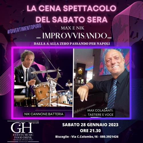 LA CENA SPETTACOLO DEL SABATO SERA A BISCEGLIE - MAX E NIK LIVE AL GH