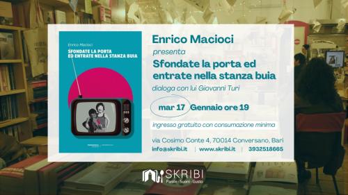 Presentazione del romanzo "Sfondate la porta ed entrate nella stanza buia"