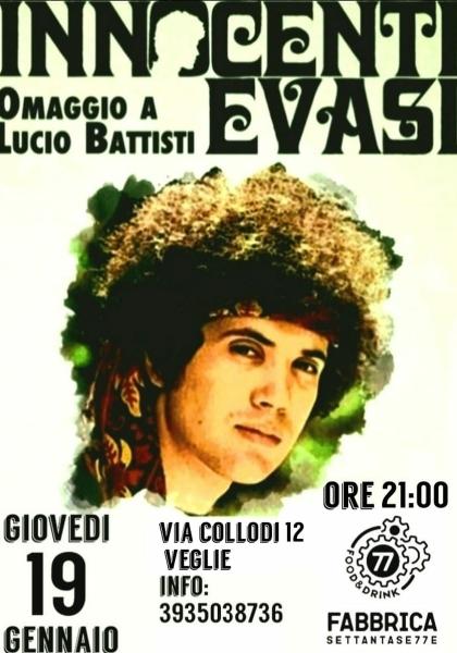 Innocenti Evasi Omaggio a Lucio Battisti