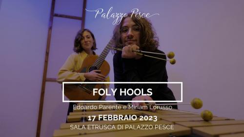 Foly Hools [Stephen Goss, Andy Akiho e Kyle Miller]