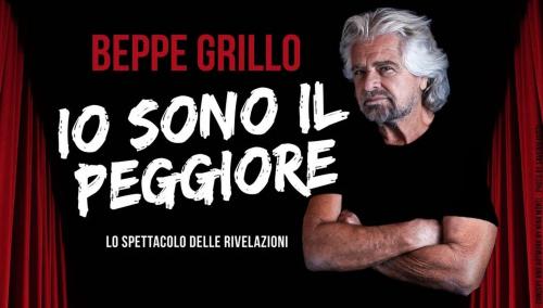 Io sono il peggiore / il nuovo spettacolo di Beppe Grillo