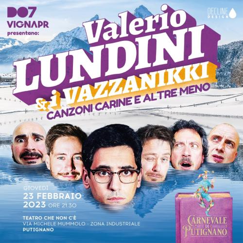 VALERIO LUNDINI & i Vazzanikki per  Il Carnevale di Putignano
