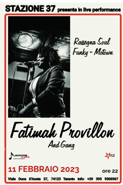 Rassegna SOUL-R&B-MOTOWN,: FATIMAH PROVILLON & the Gang