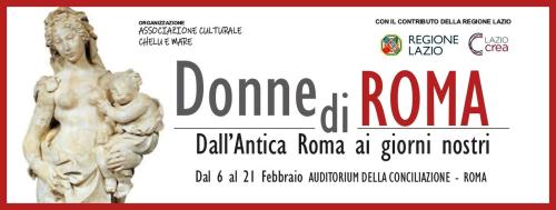 La mostra DONNE DI ROMA dal 6 al 21 febbraio