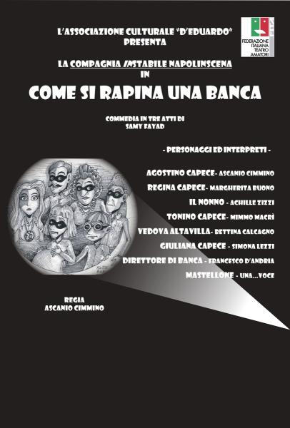 " Come si Rapina una Banca" commedia brillante di S. Fayad