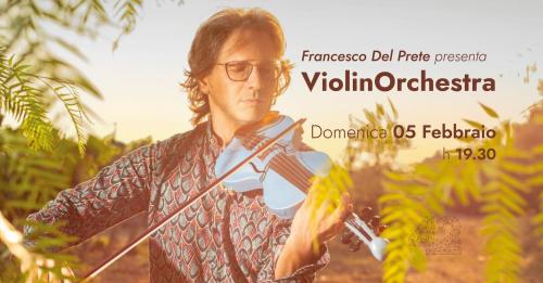 VIOLINORCHESTRA // M° Francesco Del Prete