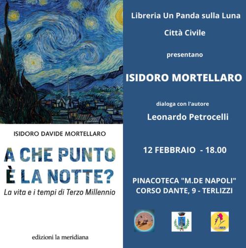 ISIDORO MORTELLARO presenta " A che punto è la notte" - edizioni La Meridiana