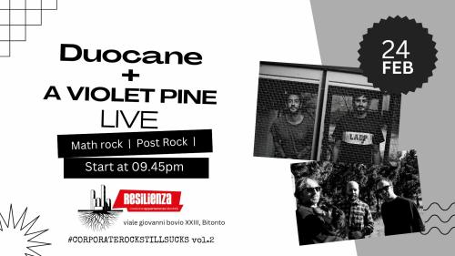 Duocane + A Violet Pine live at Resilienza #Corporaterockstillsucks