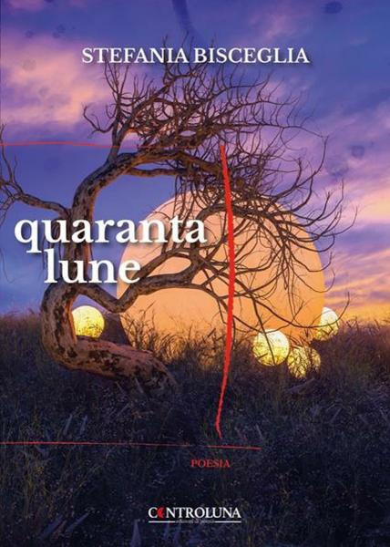Stefania Bisceglia presenta "Quaranta lune"