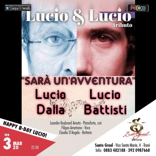 HAPPY B-DAY LUCIO ....LUCIO DALLA & LUCIO BATTISTI TRIBUTE LIVE A TRANI