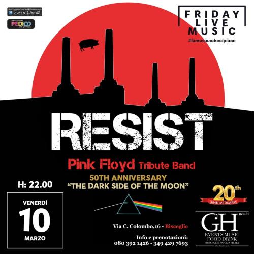 Resist - Pink Floyd Tribute Band - 50th anniversary 'The Dark Side Of The Moon'- Live a Bisceglie