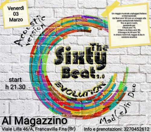 The Sixty Beat 2.0 EVOLUTION acoustic version Mad(e) in Duo #LIVE@Al Magazzino-Francavilla Fontana (Br)