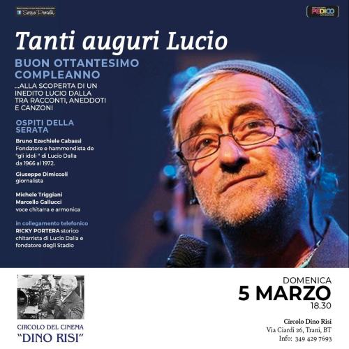 TANTI AUGURI LUCIO BUON OTTANTESIMO COMPLEANNO - Circolo Dino Risi Trani