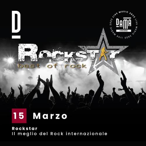 Rockstar - il meglio del rock internazionale live at Dama