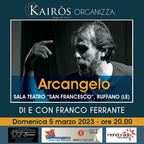 Arcangelo, Franco Ferrante a Ruffano per la rassegna teatrale Kairòs