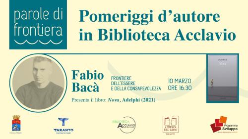 Fabio Bacà presenta il suo libro: “Nova”, finalista Premio Strega e Premio Campiello