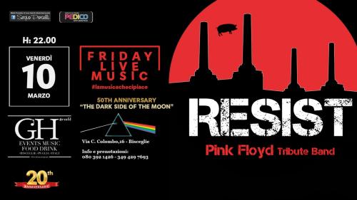 Resist - Pink Floyd Tribute Band - 50th anniversary 'The Dark Side Of The Moon'