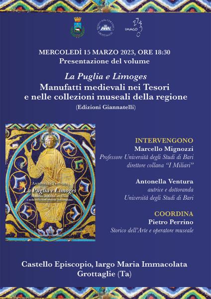 presentazione del volume “La Puglia e Limoges. Manufatti medievali nei tesori e  nelle collezioni museali della regione"