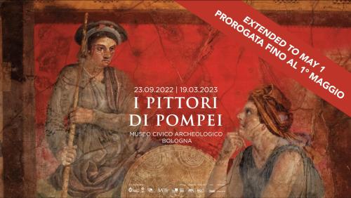 I Pittori di Pompei - Apertura prorogata fino al 1 maggio 2023