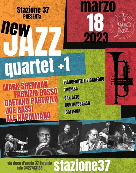 New Jazz quartet+1 (NAPO, SHERMAN, BOSSO, PARTIPILO, BASSI)