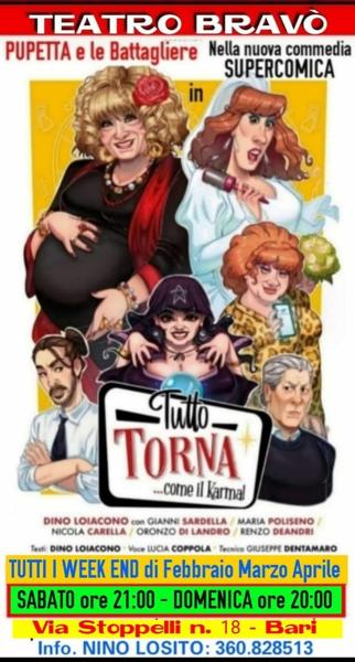 Continuano con gran successo le repliche della nuova commedia supercomica  di Pupetta e le Battagliere al Teatro Bravò - Sabato 11 e Domenica 12 Marzo.