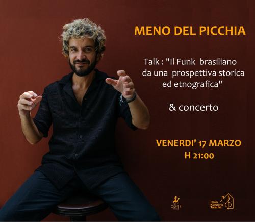 MENO DEL PICCHIA:  Talk & Concerto