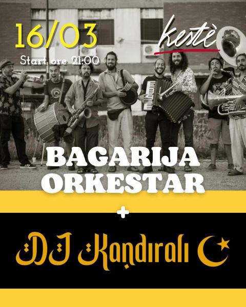 Bagarija Orkestar + DJ Kandıralı