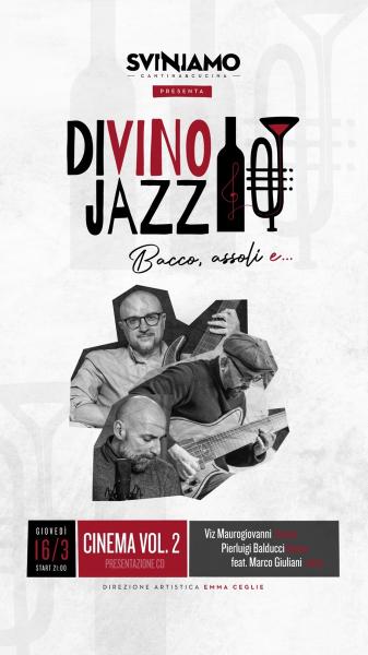 DIVINO JAZZ: Bacco,assoli e…