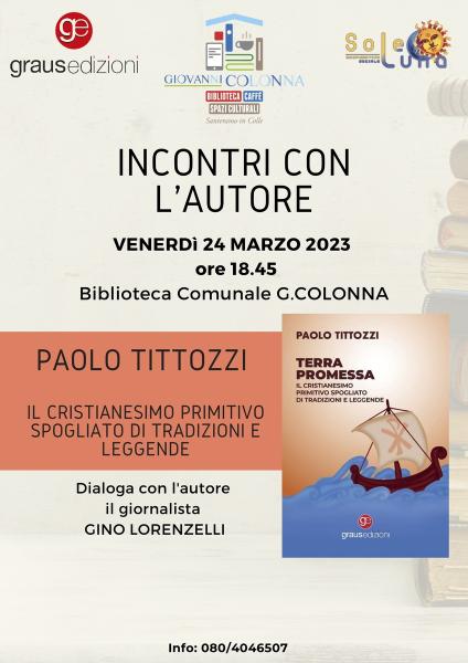 Paolo Tittozzi presenta il suo ultimo libro TERRA PROMESSA
