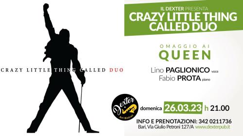 Crazy Little Thing Called Duo - Omaggio ai Queen