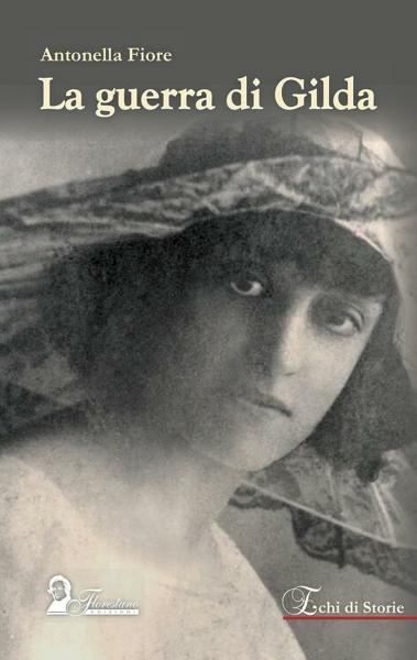 "La guerra di Gilda", Antonella Fiore ospite di VIAGGI LETTERARI NEL BORGO