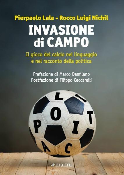 "invasione di Campo" di Pierpaolo Lala e Rocco Luigi Nichil