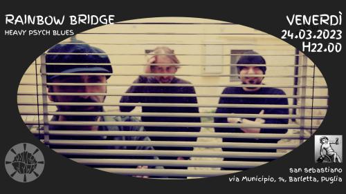 Rainbow Bridge live at San Sebastiano