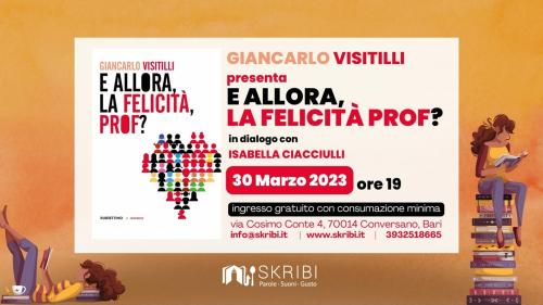 Skribi presenta E allora, e la felicità prof?