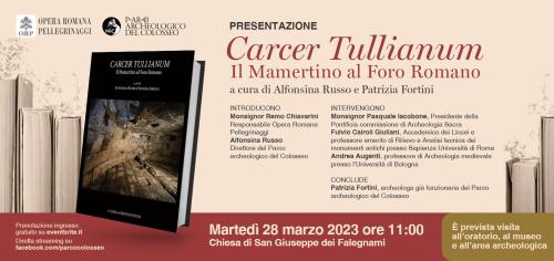 Presentazione Volume "Carcer Tullianum. il Mamertino al Foro Romano"