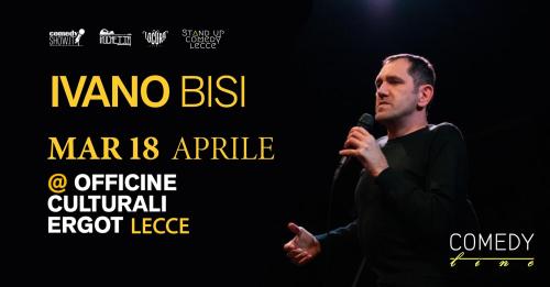 Ivano Bisi in "L'uomo del Continente" Live Tour - Stand up comedy show