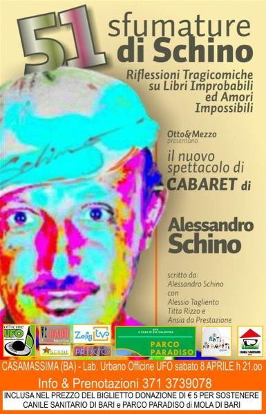 "51 Sfumature di Schino (Riflessioni Tragicomiche su Libri Improbabili ed Amori Impossibili)" il CABARET di Alessandro SCHINO