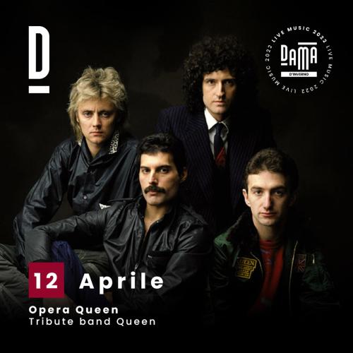Opera Queen - Tributo ai Queen live at Dama