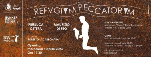 Refvgivm Peccatorvm, Una Mostra di Pierluca Cetera e Maurizio di Feo