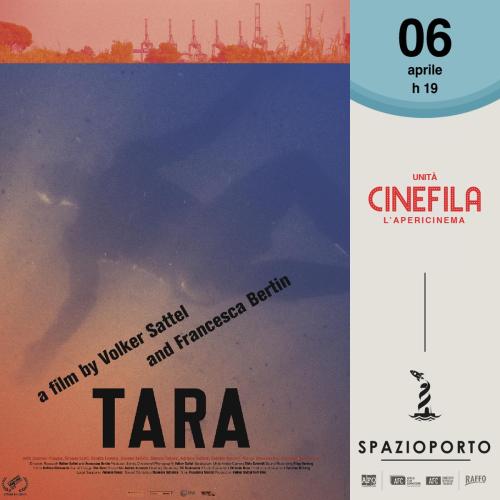 UNITA' CINEFILA presenta il docufilm "TARA"