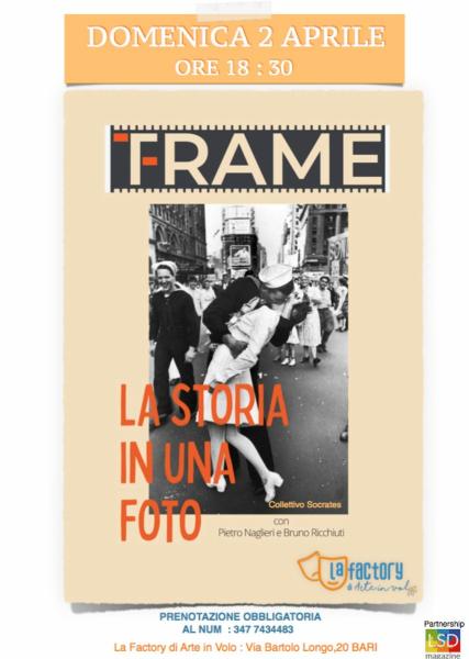 T - FRAME  la storia di una foto