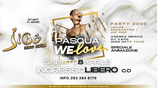 Pasqua WeLOVE - Party 2000