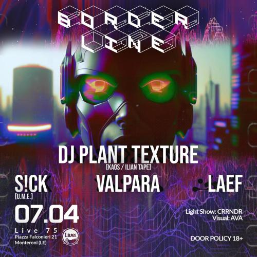 Borderline Presenta dj Plant Texture al live 75