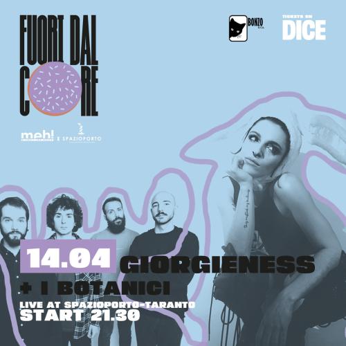 FUORI DAL CORE presenta GIORGIENESS + I Botanici