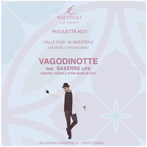 Vagodinotte & Saxerre live