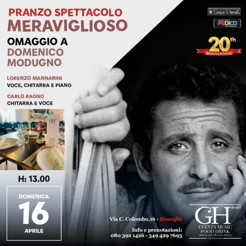 Meraviglioso - Pranzo spettacolo al G'H Bisceglie