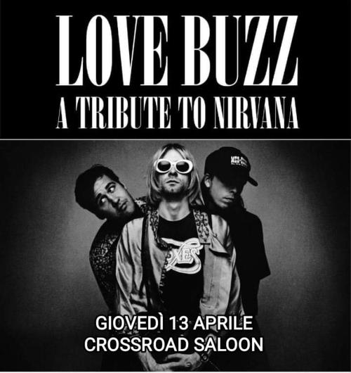 Love Buzz - A Tribute to Nirvana live at Crossroad Saloon